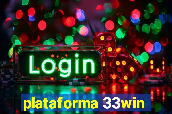 plataforma 33win